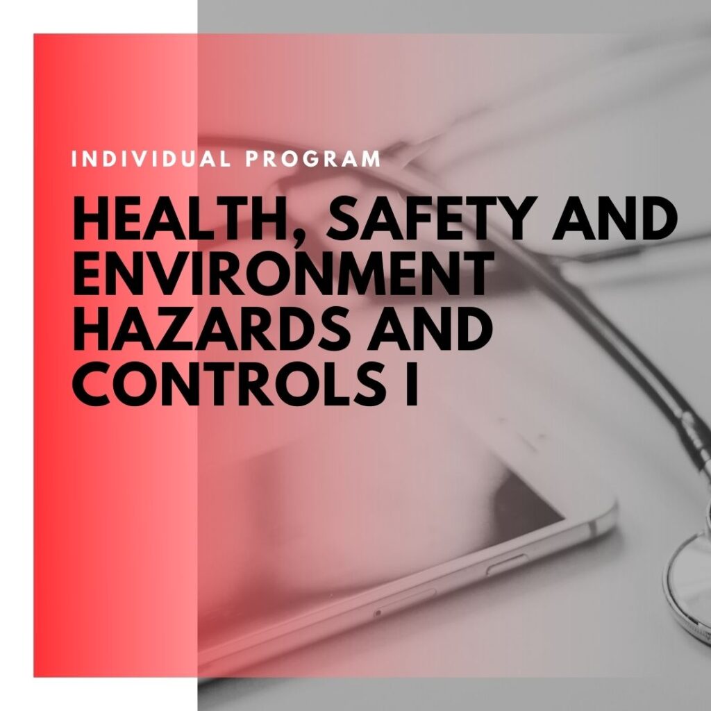 Health, Safety and Environment Hazards and Controls I Institute of